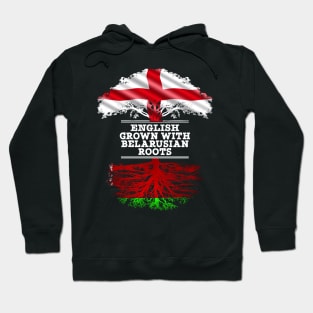 English Grown With Belarusian Roots - Gift for Belarusian With Roots From Belarusian Hoodie